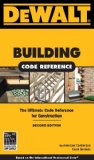 DEWALTï¿½ Building Code Reference The Ultimate Code Reference for Construction 2nd 2010 9781111036621 Front Cover