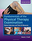 Fundamentals of the Physical Therapy Examination Patient Interview and Tests and Measures 2nd 9781284099621 Front Cover