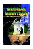 Reggae Heritage Jamaica's Music History, Culture and Politic 2003 9781410780621 Front Cover