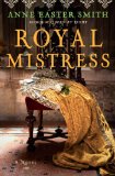 Royal Mistress A Novel 2013 9781451648621 Front Cover