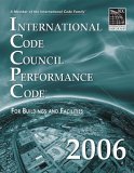 International Code Council Performance Code For Building and Facilities 2006 9781580012621 Front Cover