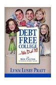 Debt Free College - We Did It! 2003 9781591605621 Front Cover