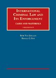 International Criminal Law and Its Enforcement: Cases and Materials cover art