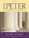 1 Peter A Handbook on the Greek Text