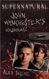 Supernatural: John Winchester's Journal  9780061706622 Front Cover