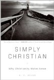 Simply Christian Why Christianity Makes Sense cover art