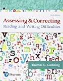 Assessing and Correcting Reading and Writing Difficulties 6th 9780134516622 Front Cover