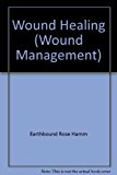 Wound Management Wound Healing 2005 9780495822622 Front Cover