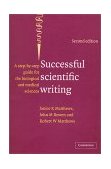 Successful Scientific Writing Full Canadian Binding A Step-by-Step Guide for the Biological and Medical Sciences 2nd 9780521789622 Front Cover