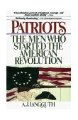 Patriots The Men Who Started the American Revolution cover art