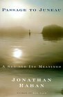 Passage to Juneau A Sea and Its Meanings 1999 9780679442622 Front Cover