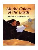 All the Colors of the Earth  9780688170622 Front Cover