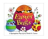 Easter Bugs A Springtime Pop-Up 2001 9780689818622 Front Cover