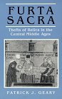 Furta Sacra Thefts of Relics in the Central Middle Ages - Revised Edition