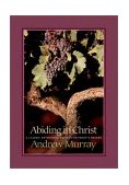 Abiding in Christ 2003 9780764227622 Front Cover