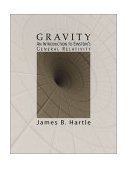 Gravity An Introduction to Einstein&#39;s General Relativity