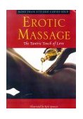 Erotic Massage The Tantric Touch of Love 1999 9780874779622 Front Cover