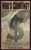 Who's Counting? : A Lean Accounting Business Novel cover art