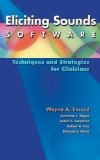 Eliciting Sounds Software Techniques and Strategies for Clinicians 2011 9781111138622 Front Cover