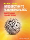 Introduction to Psycholinguistics Understanding Language Science 2011 9781405198622 Front Cover