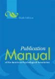 Publication Manual of the American Psychological Association 6th 2009 9781433805622 Front Cover