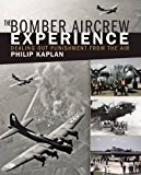 Bomber Aircrew Experience Dealing Out Punishment from the Air  9781510702622 Front Cover