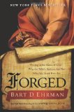 Forged Writing in the Name of God--Why the Bible's Authors Are Not Who We Think They Are cover art