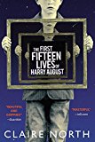 First Fifteen Lives of Harry August  9780316399623 Front Cover