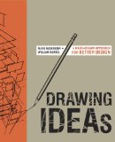 Drawing Ideas A Hand-Drawn Approach for Better Design 2013 9780385344623 Front Cover