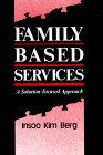 Family Based Services A Solution-Based Approach cover art