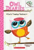 Eva's Treetop Festival: a Branches Book (Owl Diaries #1)  9780545683623 Front Cover