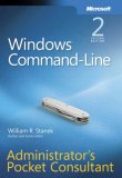 Windows Command-Line Administrator&#39;s Pocket Consultant 