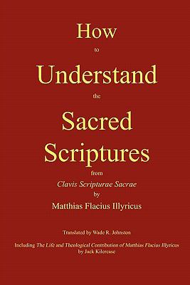 How to Understand the Sacred Scriptures Jan  9780982158623 Front Cover