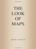 Look of Maps An Examination of Cartographic Design 2010 9781589482623 Front Cover