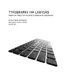 Typography for Lawyers: Essential Tools for Polished & Persuasive Documents  9781598392623 Front Cover
