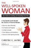 Well-Spoken Woman Your Guide to Looking and Sounding Your Best  9781616144623 Front Cover