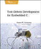 Test Driven Development for Embedded C 2011 9781934356623 Front Cover