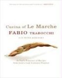 Cucina of le Marche A Chef's Treasury of Recipes from Italy's Last Culinary Frontier cover art