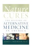 Nature Cures The History of Alternative Medicine in America cover art