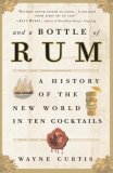 And a Bottle of Rum A History of the New World in Ten Cocktails cover art