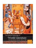 Bedford Anthology of World Literature The Early Modern World, 1450-1650  9780312402624 Front Cover