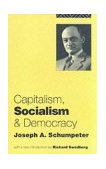 Capitalism, Socialism and Democracy 6th 9780415107624 Front Cover