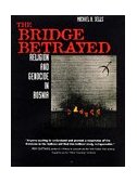 Bridge Betrayed Religion and Genocide in Bosnia cover art