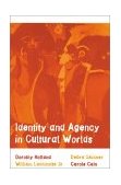 Identity and Agency in Cultural Worlds 