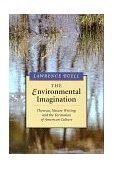 Environmental Imagination Thoreau, Nature Writing, and the Formation of American Culture cover art