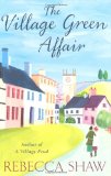 Village Green Affair  9780752893624 Front Cover
