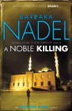 Noble Killing Inspiration for the TURKISH DETECTIVE, BBC Two's Sensational New TV Series  9780755371624 Front Cover