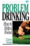 Problem Drinking How to Help a Friend 2000 9780877886624 Front Cover