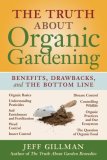 Truth about Organic Gardening Benefits, Drawnbacks, and the Bottom Line cover art