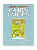 Justin Wilson's Cajun Fables  9780882893624 Front Cover
